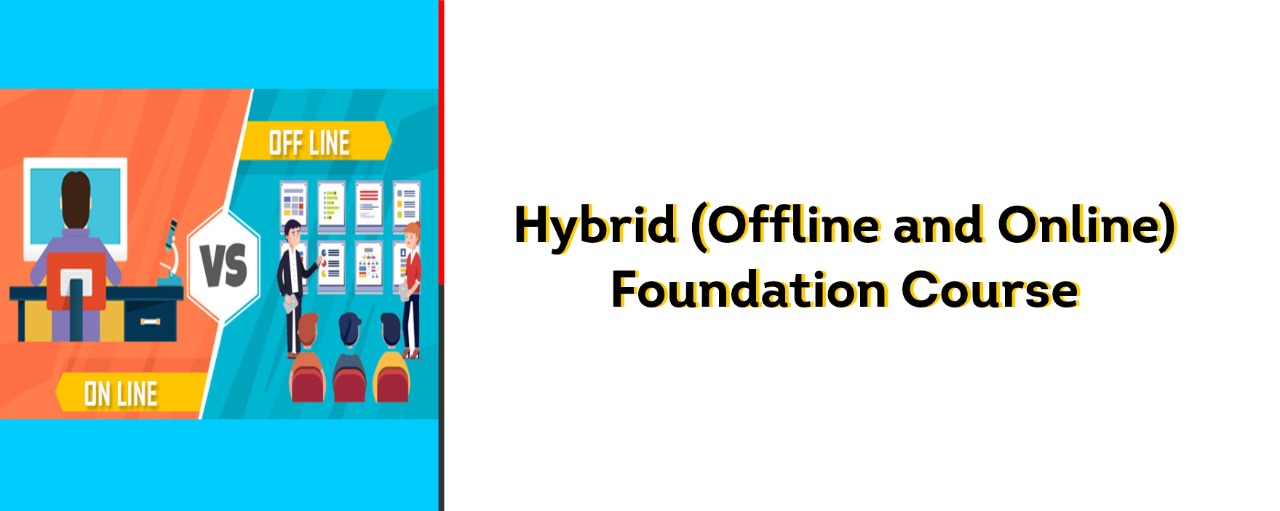 Hybrid Offline and Online Foundation Course for Judiciary