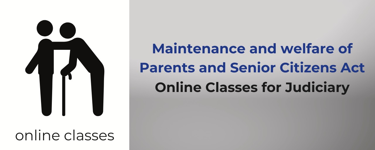 MAINTENANCE AND WELFARE OF PARENTS AND SENIOR CITIZEN ACT